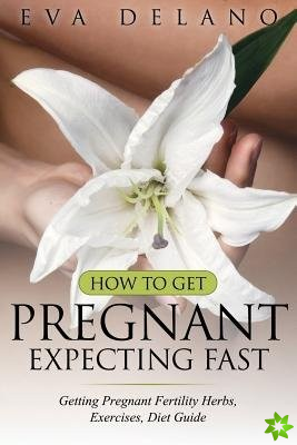 How to Get Pregnant