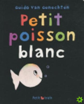 Petit Poisson Blanc (pocket edition)