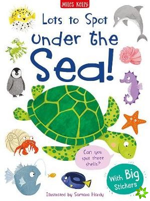 Lots to Spot Sticker Book: Under the Sea!