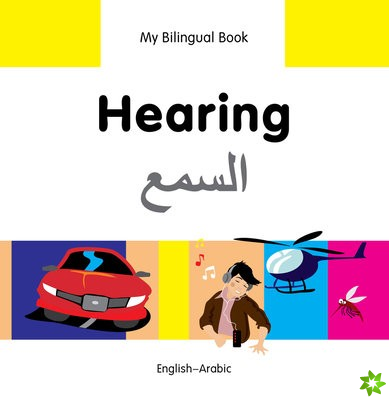 My Bilingual Book - Hearing - Arabic-english