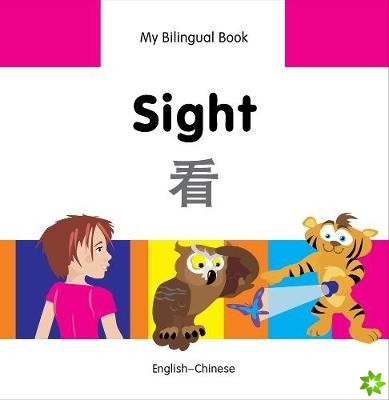 My Bilingual Book -  Sight (English-Chinese)