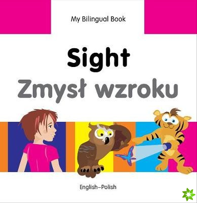 My Bilingual Book -  Sight (English-Polish)