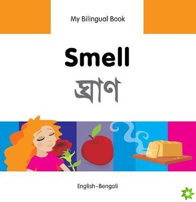 My Bilingual Book -  Smell (English-Bengali)