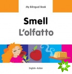My Bilingual Book -  Smell (English-Italian)