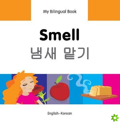 My Bilingual Book -  Smell (English-Korean)