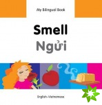 My Bilingual Book -  Smell (English-Vietnamese)