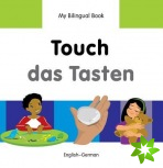 My Bilingual Book -  Touch (English-German)