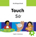 My Bilingual Book -  Touch (English-Vietnamese)