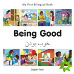 My First Bilingual Book -  Being Good (English-Farsi)