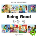 My First Bilingual Book -  Being Good (English-Korean)