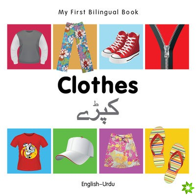 My First Bilingual Book - Clothes - English-urdu