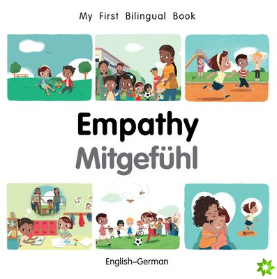 My First Bilingual Book-Empathy (English-German)