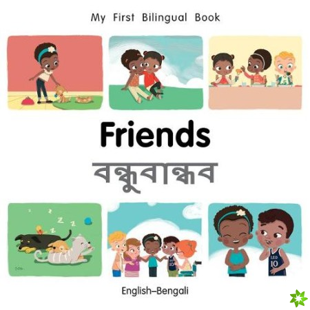 My First Bilingual BookFriends (EnglishBengali)