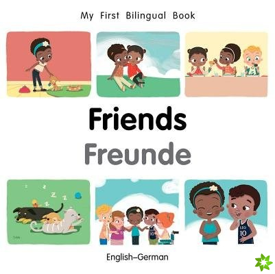 My First Bilingual BookFriends (EnglishGerman)