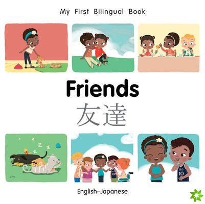 My First Bilingual BookFriends (EnglishJapanese)