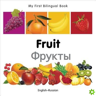 My First Bilingual Book - Fruit (English-Russian)