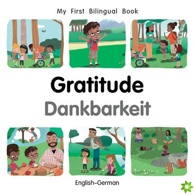 My First Bilingual BookGratitude (EnglishGerman)
