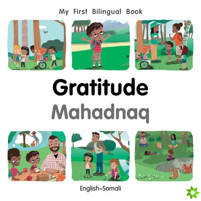My First Bilingual BookGratitude (EnglishSomali)