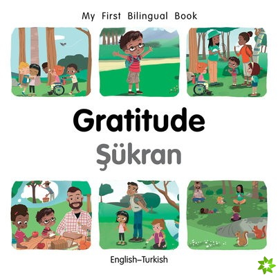 My First Bilingual BookGratitude (EnglishTurkish)