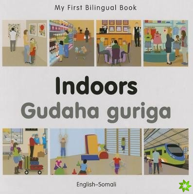 My First Bilingual Book - Indoors - Somali-english