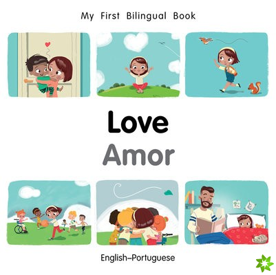 My First Bilingual BookLove (EnglishPortuguese)