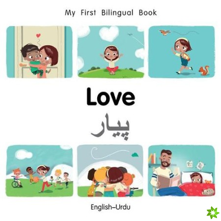 My First Bilingual BookLove (EnglishUrdu)