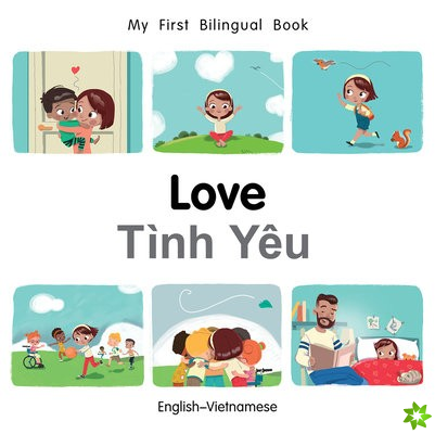 My First Bilingual BookLove (EnglishVietnamese)