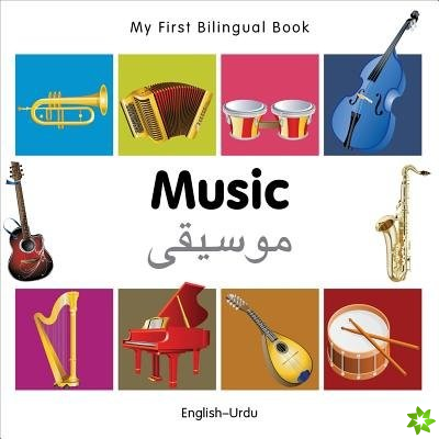 My First Bilingual Book -  Music (English-Urdu)