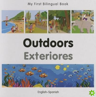 My First Bilingual Book - Outdoors - Spanish-english