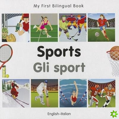 My First Bilingual Book -  Sports (English-Italian)