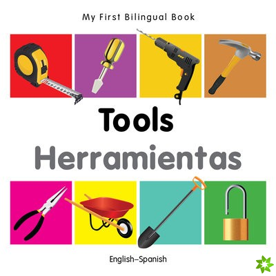 My First Bilingual Book -  Tools (English-Spanish)
