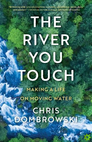 River You Touch: Learning the Language of Wonder and Home