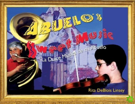 Abuelo's Sweet Music