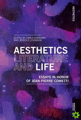 Aesthetics, Literature, and Life