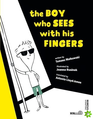 Boy who Sees with his Fingers