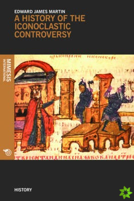 History Of The Iconoclastic Controversy