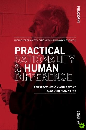 Practical Rationality and Human Difference