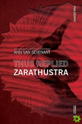 Thus replied Zarathustra