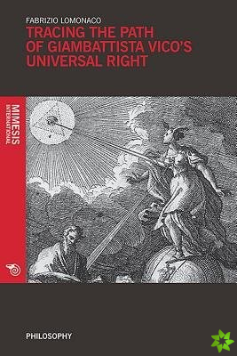 Tracing the Path of Giambattista Vico's Universal Right