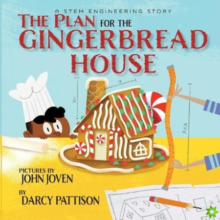 Plan for the Gingerbread House