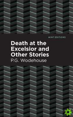 Death at the Excelsior and Other Stories