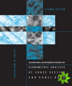 Student's Solutions Manual and Supplementary Materials for Econometric Analysis of Cross Section and Panel Data