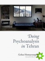 Doing Psychoanalysis in Tehran