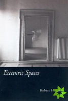 Eccentric Spaces