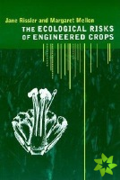 Ecological Risks of Engineered Crops