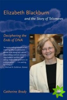 Elizabeth Blackburn and the Story of Telomeres