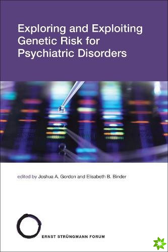 Exploring and Exploiting Genetic Risk for Psychiatric Disorders