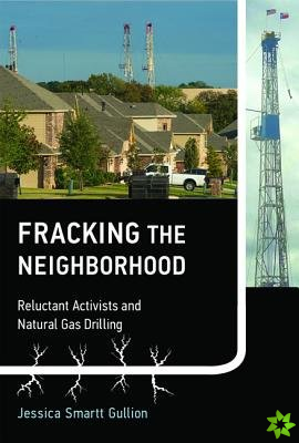 Fracking the Neighborhood