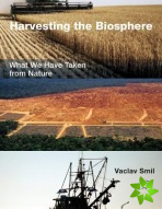 Harvesting the Biosphere