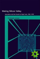 Making Silicon Valley